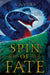 A Spin of Fate by A. A. Vora