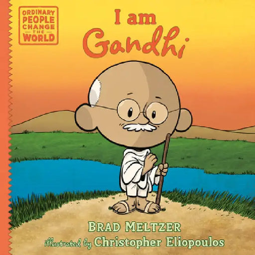 I Am Gandhi by Brad Meltzer