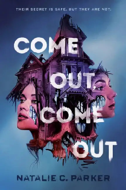 Come Out, Come Out by Natalie C. Parker