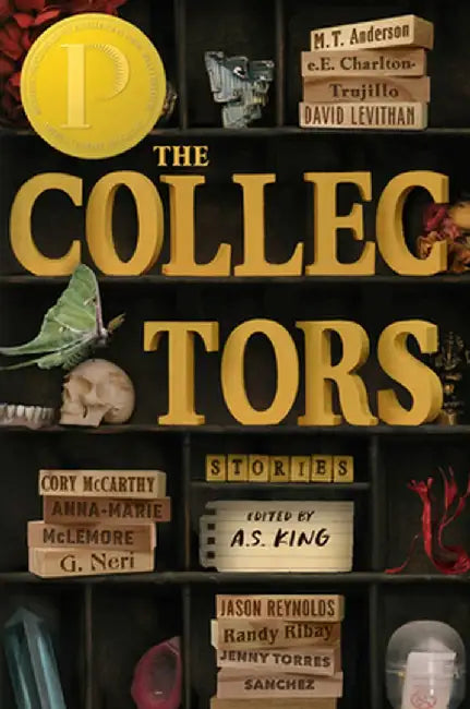 The Collectors: An Anthology by A. S. King