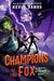 Champions of the Fox by Kevin Sands