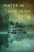 Water in Her Veins by Schuren, Shannon