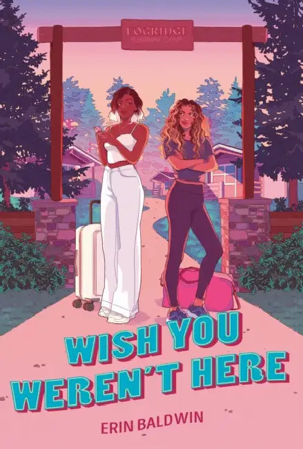 Wish You Weren't Here by Erin Baldwin