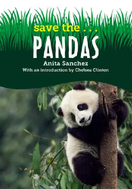 Save The...Pandas by Anita Sanchez
