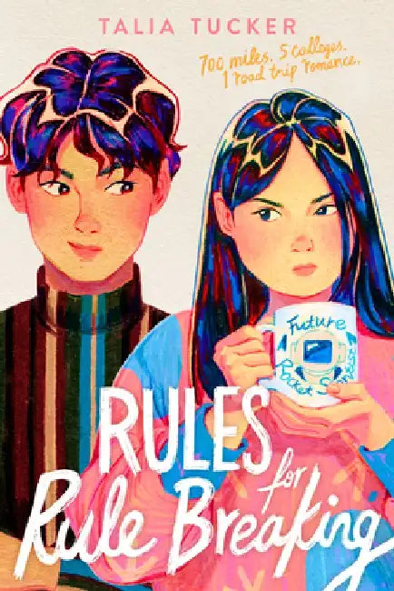 Rules for Rule Breaking by Talia Tucker