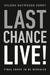 Last Chance Live! by Helena Haywoode Henry