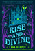 Rise and Divine by Lana Harper