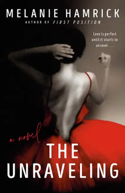 The Unraveling by Melanie Hamrick