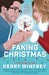 Faking Christmas by Kerry Winfrey