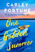 One Golden Summer by Carley Fortune