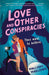 Love and Other Conspiracies by Mallory Marlowe