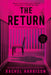 The Return by Rachel Harrison