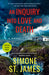 An Inquiry Into Love and Death by Simone St James