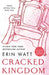 Cracked Kingdom by Erin Watt