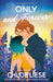 Only and Forever by Chloe Liese