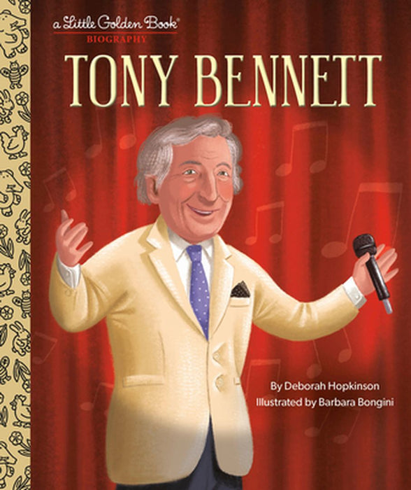 Tony Bennett: A Little Golden Book Biography by Deborah Hopkinson