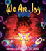 We Are Joy by Chrystal D. Giles, Kitt Thomas