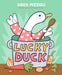 Lucky Duck by Greg Pizzoli