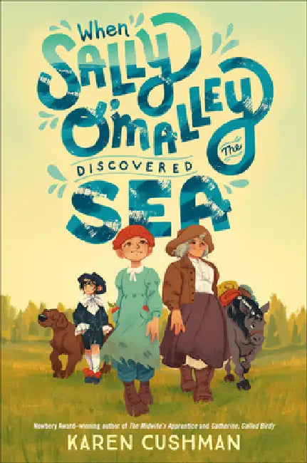 When Sally O'Malley Discovered the Sea by Karen Cushman