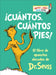 ¡Cuántos, Cuántos Pies! (the Foot Book): El Libro de Opuestos Alocados de Dr. Seuss by Dr Seuss