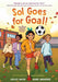 Sol Goes for Goal!: (A Hillside Valley Graphic Novel) by Julio Anta, Gabi Mendez