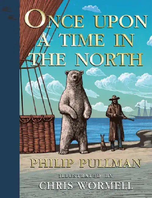 His Dark Materials: Once Upon a Time in the North Gift Edition by Philip Pullman