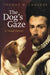 The Dog's Gaze: A Visual History by Thomas W. Laqueur