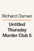 The Impossible Fortune: A Thursday Murder Club Mystery 