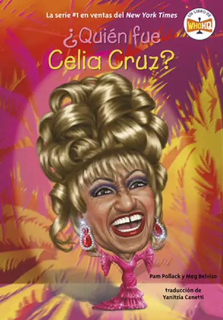 ¿Quién Fue Celia Cruz? by Pam Pollack