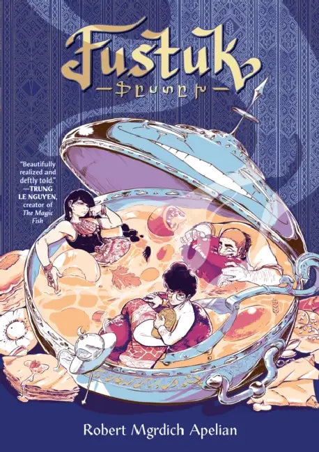Fustuk: A Graphic Novel by Robert Mgrdich Apelian, Robert Mgrdich Apelian