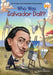 Who Was Salvador Dalí? by Paula K. Manzanero
