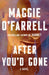 After You'd Gone by Maggie O'Farrell