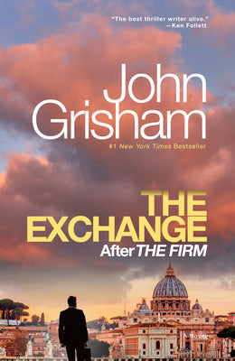 The Exchange: After The Firm by John Grisham