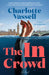 The in Crowd by Vassell, Charlotte