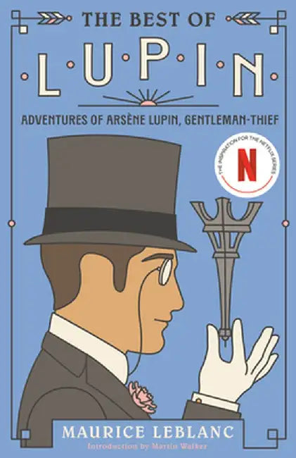 The Best of Lupin: Adventures of Arsène Lupin, Gentleman-Thief by Maurice LeBlanc