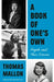 A Book of One's Own: People and Their Diaries by Thomas Mallon