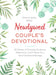 Newlywed Couple's Devotional: 52 Weeks of Everyday Scripture, Reflections, and Prayers for a God-Centered Marriage by Chris Bailey