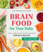 Brain Food for Your Baby: An Organic Baby Food Cookbook and Nutrition Guide for Gut Health by Leah Bodenbach