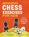 Winning Chess Exercises for Kids: Tactics and Strategies to Outsmart Your Opponent by Viktoria Ni