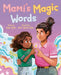 Mami's Magic Words by Kiara Valdez, Richy Sánchez Ayala