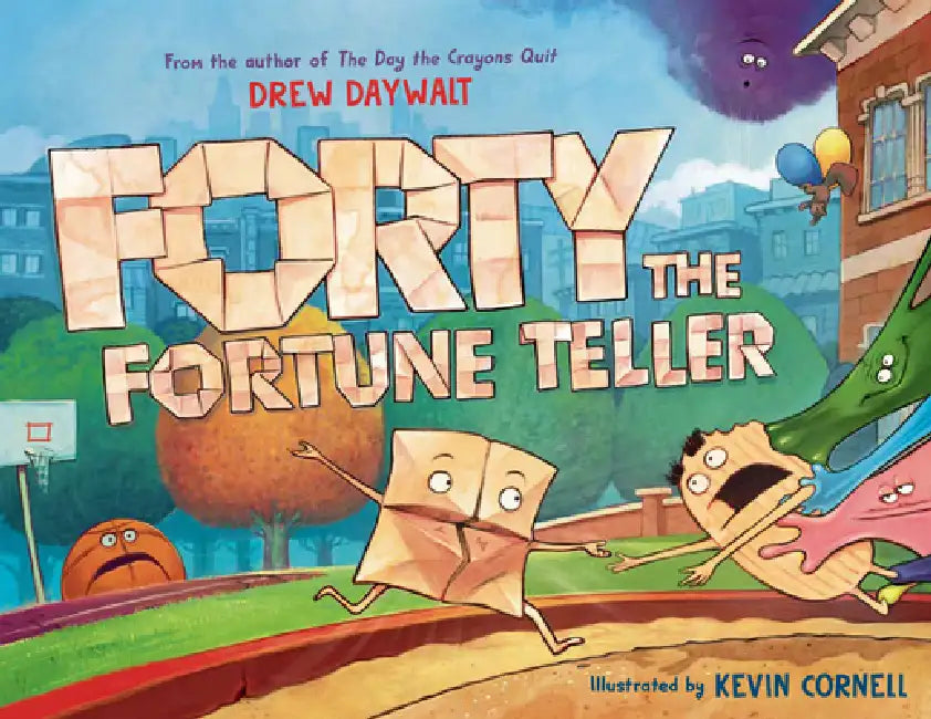 Forty the Fortune Teller by Drew Daywalt, Kevin Cornell