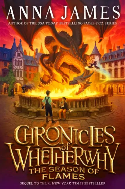 Chronicles of Whetherwhy: The Season of Flames by Anna James, David Wyatt