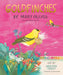 Goldfinches by Mary Oliver, Melissa Sweet