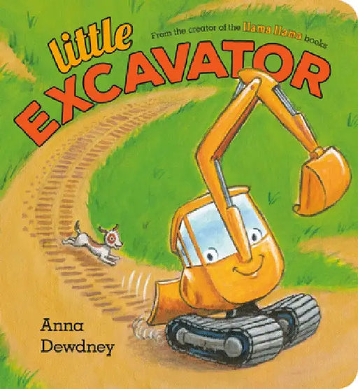 Little Excavator by Anna Dewdney