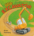 Little Excavator by Anna Dewdney