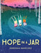 Hope in a Jar by Deborah Marcero