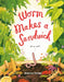 Worm Makes a Sandwich by Brianne Farley