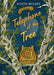 Telephone of the Tree by Alison McGhee