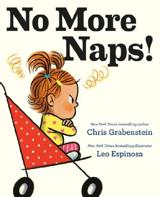 No More Naps!: A Story for When You're Wide-Awake and Definitely Not Tired by Chris Grabenstein