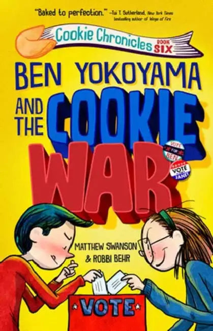 Ben Yokoyama and the Cookie War by Matthew Swanson, Robbi Behr